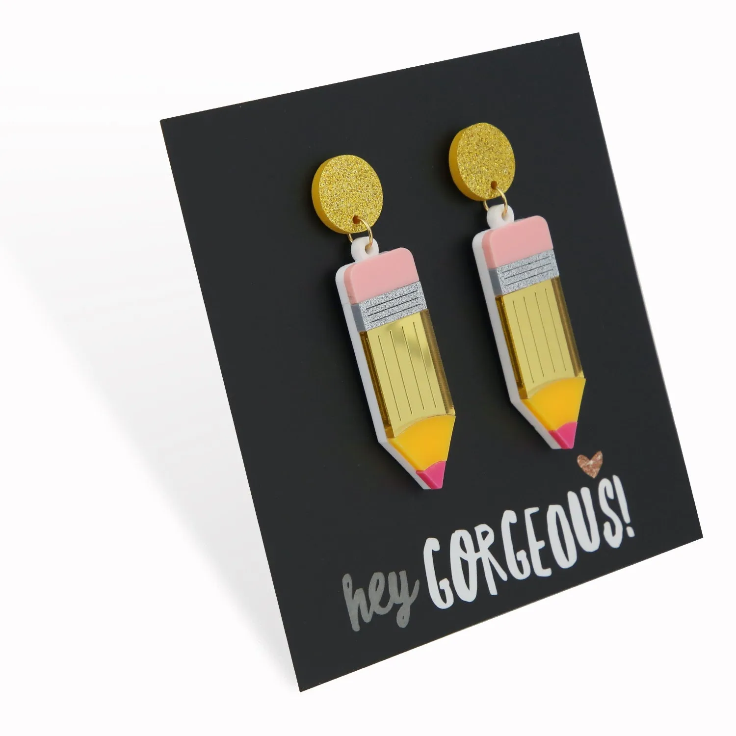 Acrylic Dangles - 'Hey Gorgeous' - Pencils (11563)