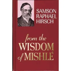 From the Wisdom of Mishle, By Rabbi Samson Raphael Hirsch (Pocket size) - Hardcover