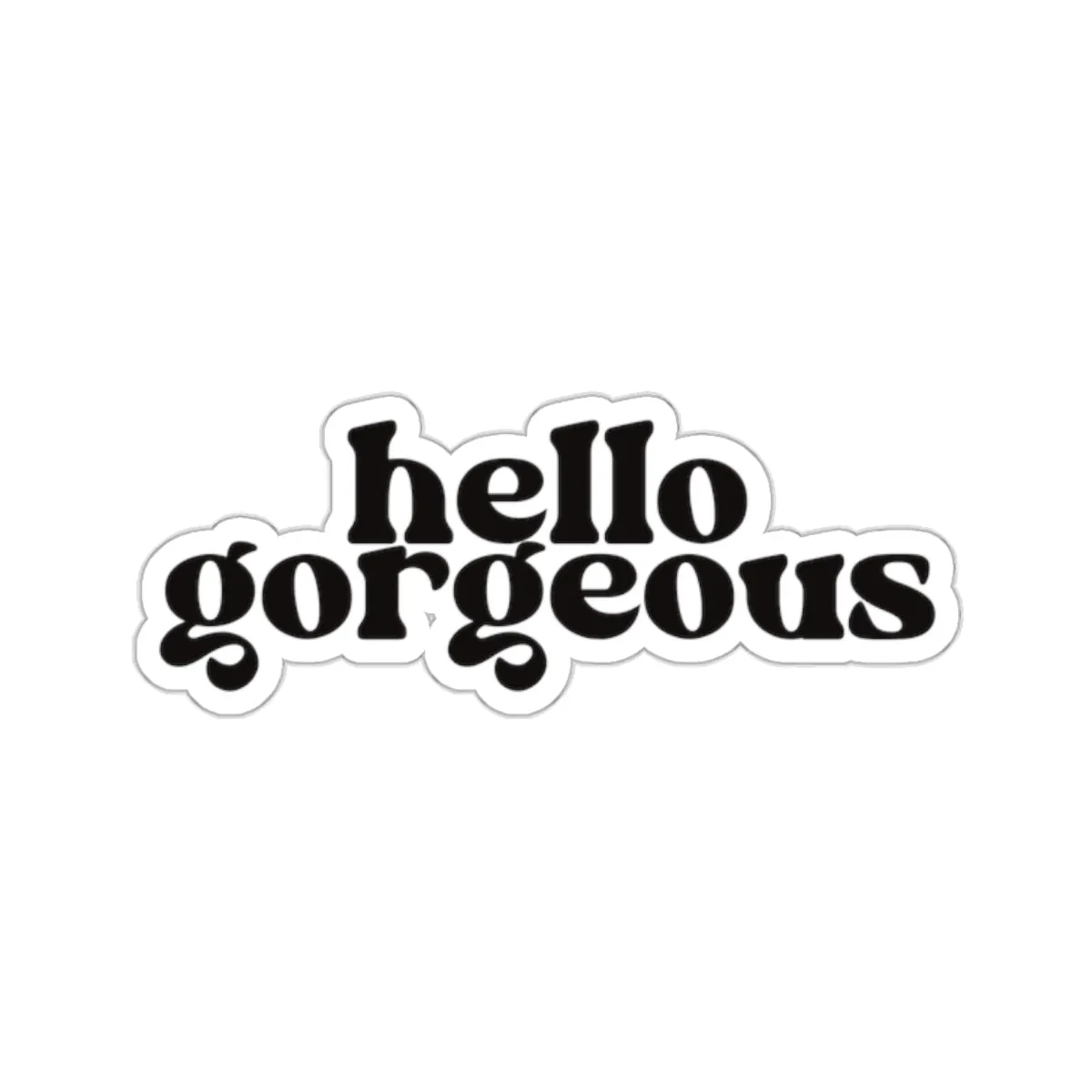 Hello Gorgeous Kiss-Cut Sticker