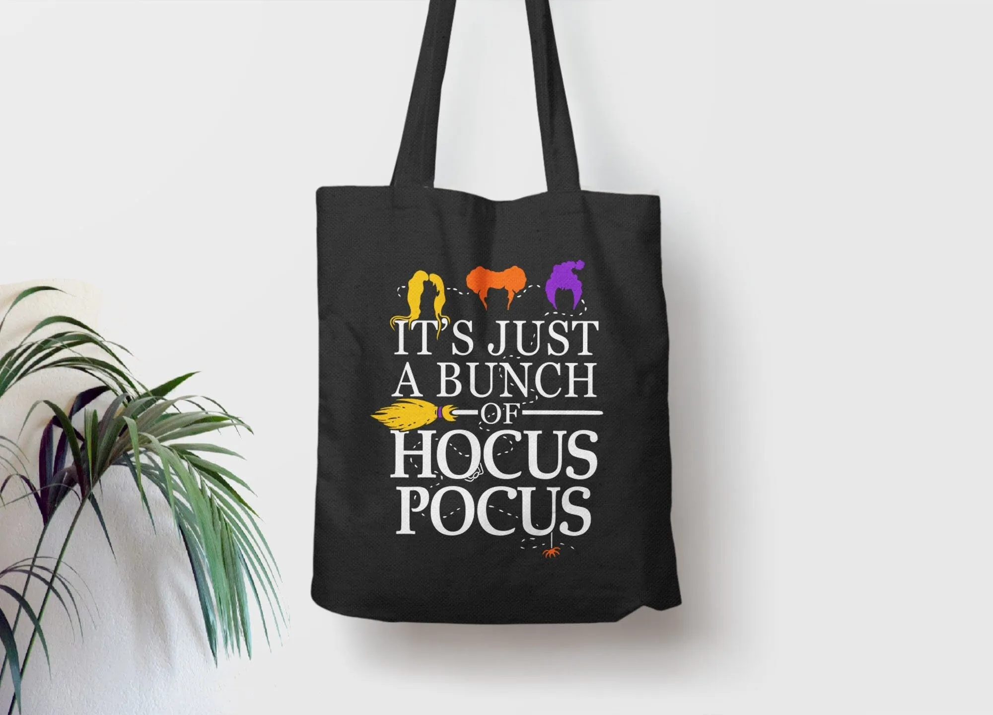 It's Just a Bunch of Hocus Pocus Tote Bag