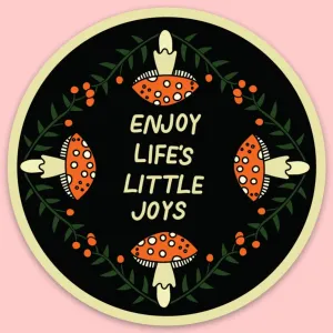 Sticker - Enjoy Life's Little Joys