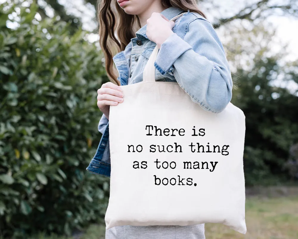 Too Many Books Tote Bag